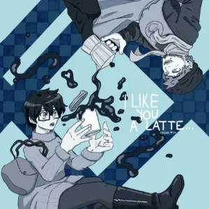 I Like You a Latte, Order #01