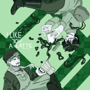 I Like You a Latte, Order #02